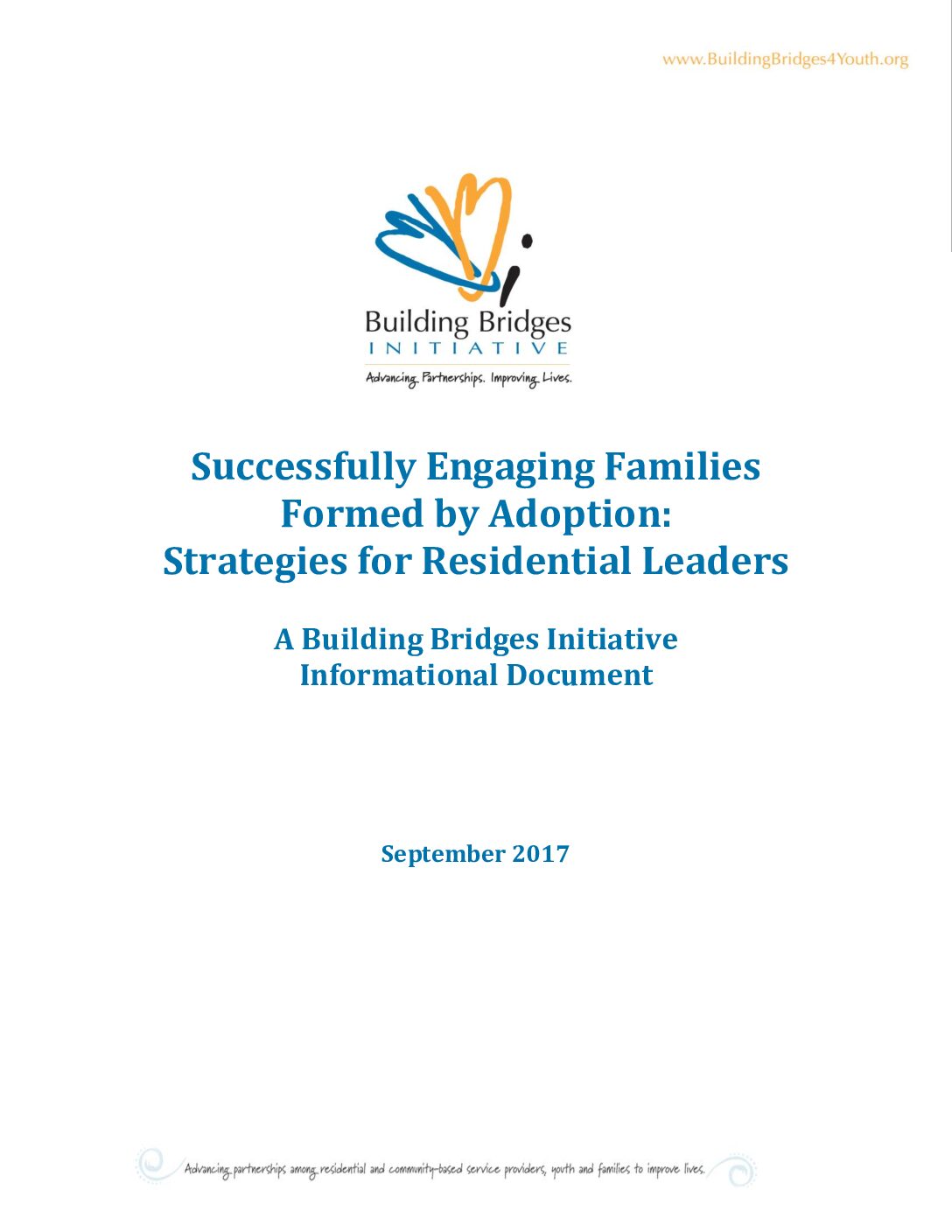 Successfully Engaging Families Formed by Adoption: Strategies for Residential Leaders: A Building Bridges Informational Document