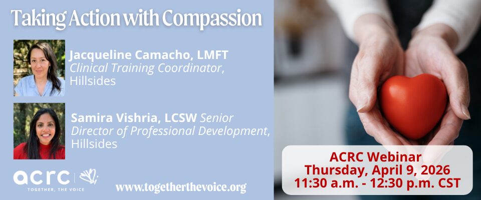 ACRC Webinar - Taking Action with Compassion