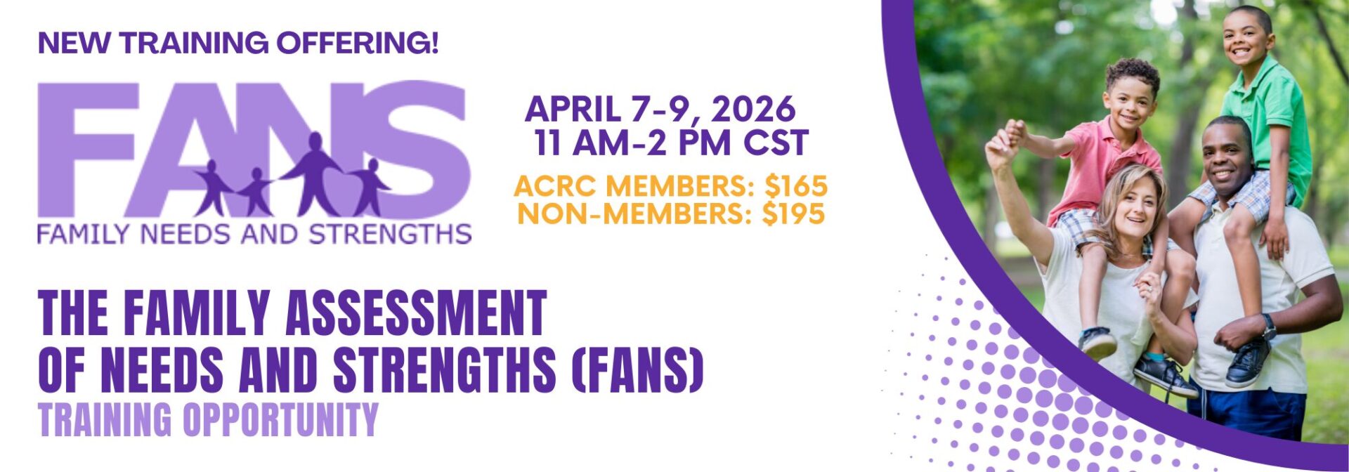 Family Needs and Assessment (FANS) Training Opportunity
