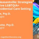 ACRC Webinar - Bringing Pride to Pleasantville: Strategies for Building a Positive LGBTQIA+ Community in a Residential Care Setting