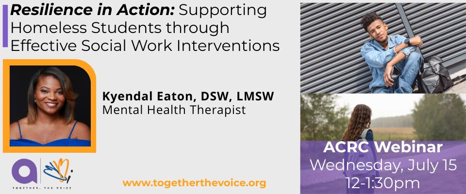 ACRC Webinar - Resilience in Action: Supporting Homeless Students through Effective Social Work Interventions